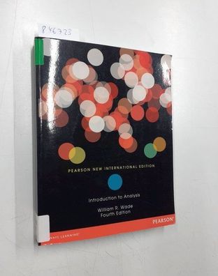 Wade, William R.: Introduction to Analysis: Pearson New International Edition