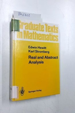 Hewitt, E and K Stromberg: Real and Abstract Analysis: A Modern Treatment of the Theo