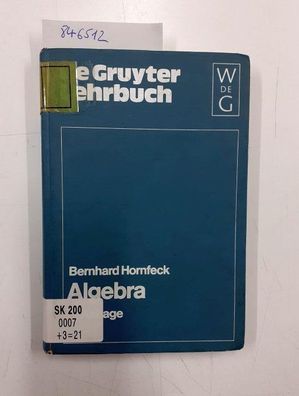 Hornfleck, Bernhard: Algebra (De Gruyter Lehrbuch)