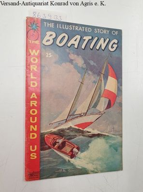 Classics Illustrated (Hrsg.): The world around us : Illustradet Story of Boating :