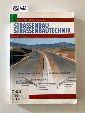 Velske, Siegfried, Horst Mentlein und Peter Eymann: Straßenbautechnik