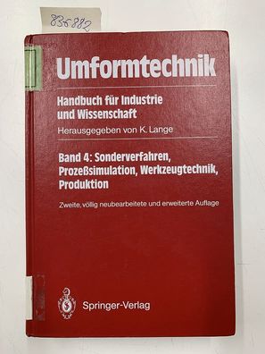 Lange, Kurt: Umformtechnik Handbuch für Industrie und Wissenschaft: Band 4: Sonderver