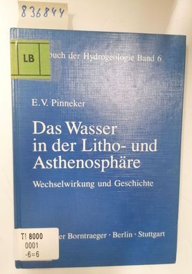 Matthess, Georg und E V Pinneker: Lehrbuch der Hydrogeologie, Bd.6, Das Wasser in der