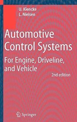 Kiencke, Uwe and Lars Nielsen: Automotive Control Systems: For Engine, Driveline, and