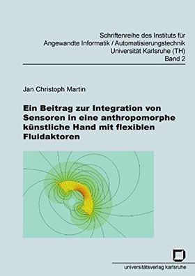Martin, Jan Christoph: Ein Beitrag zur Integration von Sensoren in eine anthropomorph