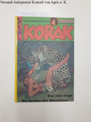 Burroughs, Edgar Rice: Tarzan: Nr. 91, Korak: Das böse Auge, Die Tochter des Häuptlin