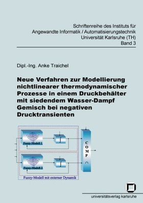 Traichel, Anke: Neue Verfahren zur Modellierung nichtlinearer thermodynamischer Proze