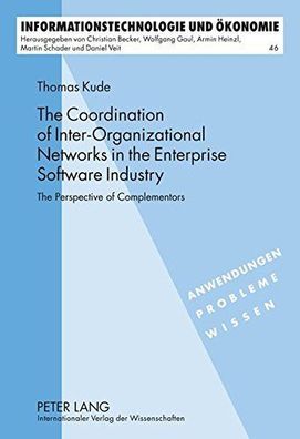 Kude, Thomas: The coordination of inter-organizational networks in the enterprise sof