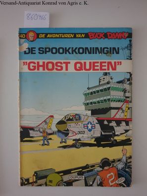 Hubinon, Victor: De Spookkoningin "Ghost Queen" (= De Avonturen van Buck Danny Band