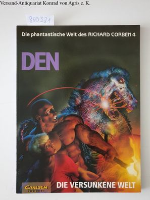 Corben, Richard: Die phantastische Welt des Richard Corben, Bd.4, DEN