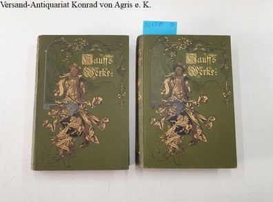 Flaischlen, Cäsar (Hrsg.): Hauff's Werke - Illustrierte Prachtausgabe. Erster und Zwe