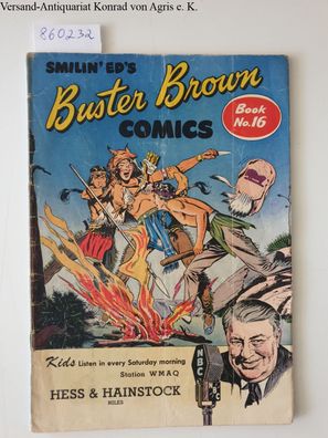 Brown Shoe Co.: Smilin' Ed's Buster Brown Comics : Book No. 16 :