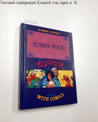 Stinnet, Norman R.: Weltliteratur für junge Leser : Robin Hood : Classics with comics
