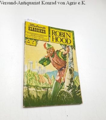 Bildschriftenverlag (Hrsg.): Illustrierte Klassiker : Nr. 41 : Robin Hood :