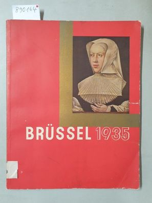 Allgemeine Internationale Weltausstellung Brüssel 1935 : April - November :