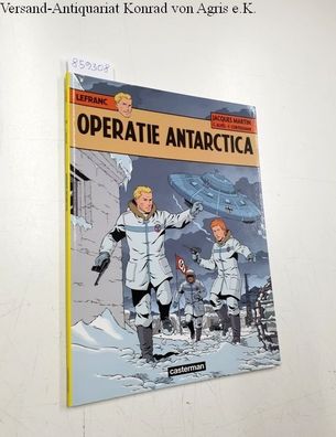 Martin, Jacques: Lefranc : Operatie Antarctica :