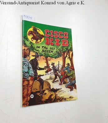 Salinas, José Luis und Rod Reed: Cisco Kid 30: Im Tal der Bösen