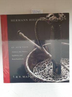 Hermann Historica München, 68. Auktion : Antiken, Alte Waffen, Jagdliches und Kunstha