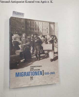 Beier-de Haan, Rosemarie (Hrsg.): Migrationen 1500 - 2005 :