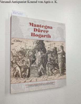 Bodnár, Szilvia, Teréz Gerszi Zsuzsa Gonda u. a.: Mantegna Dürer Hogarth