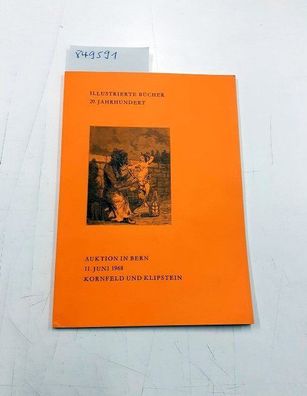 Galerie Kornfeld und Klipstein (Hrsg.): Auktion 125 - Illustrierte Bücher des 20. Jah
