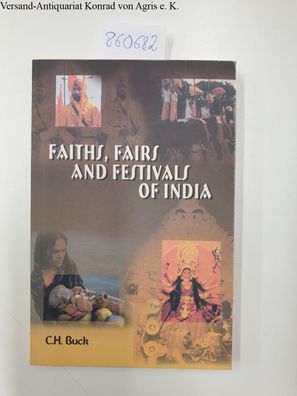 Buck, C. H.: Faiths, Fairs and Festivals of India