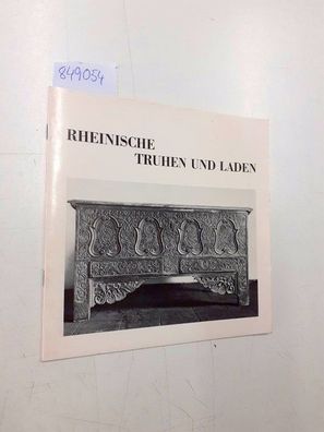 Kreismuseum Zons: Rheinsiche Truhen und Laden aus dem Kölner Stadtmuseum- Ausstellung