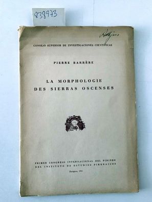 Barrère, Pierre: La morphologie des sierras Oscenses