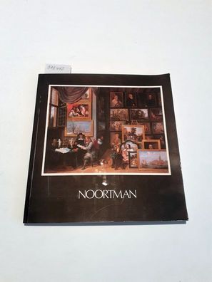 Noortman Galleries (Hrsg.): Noortman. Opening Exhibition of Fine Paintings, Watercolo