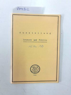 Beethoven, Ludwig van: Ausstellung Leonore und Fidelio