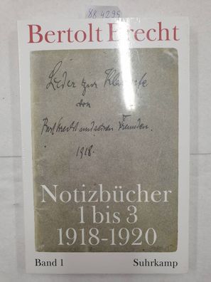 Brecht, Bertolt - Notizbücher; Teil: Bd. 1., Notizbücher 1 - 3 (1918 - 1920) :