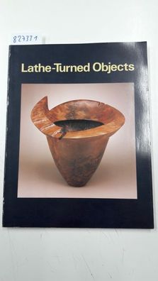 Lecoff, Albert: Lathe-Turned Objects: An International Exhibition