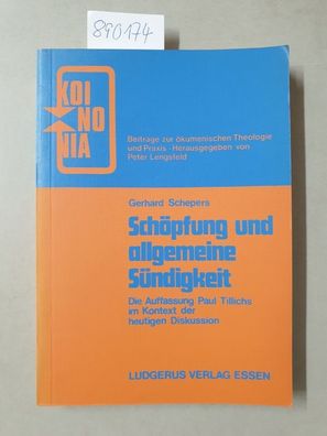 Schöpfung und allgemeine Sündigkeit : die Auffassung Paul Tillichs im Kontext d. heut