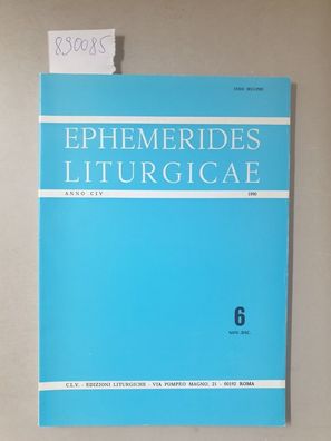 Ephemerides liturgicae : commentarium bimestre de re liturgica cura et studio presby