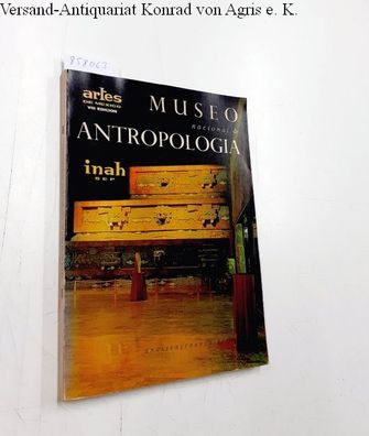 Moreno de Tagle, Enrico: Musea Nacional De Antropologia