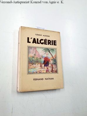 Alzonne, Clément: L'Algérie :