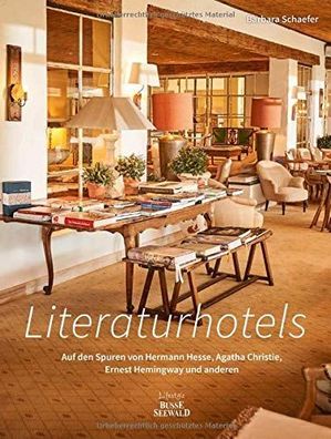 Literaturhotels - auf den Spuren von Hermann Hesse, Agatha Christie, Ernest Hemingway