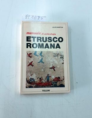 Martha, Jules: Manuale di archeologia etrusco romana