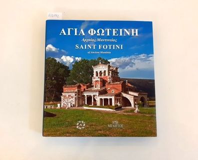 Sarantakis (Hg.), Petros: Hagia Photeini / / Saint Fotini
