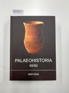 Attema und Los-Weijns Lanting: Palaeohistoria. Acta et communicationes Instituti Arch
