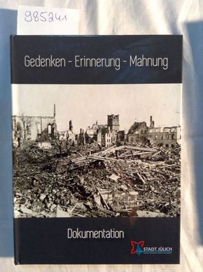 Stadt Jülich: Gedenken - Erinnerung - Mahnung (CD + DVD)