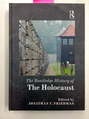 The Routledge History of the Holocaust (Routledge Histories)