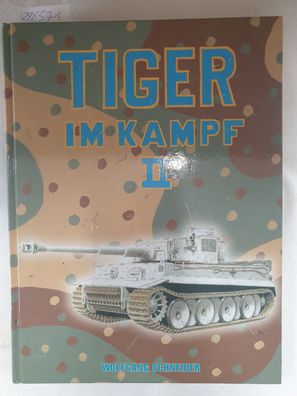 Tiger im Kampf: Band II :