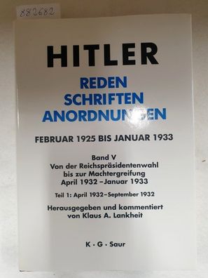 Hitler - Reden, Schriften, Anordnungen: Februar 1925 - Januar 1933 :