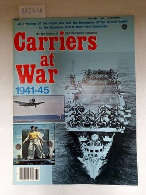 Carriers at War 1941 - 45 (Sea Classics Magazine Fall 1983) :