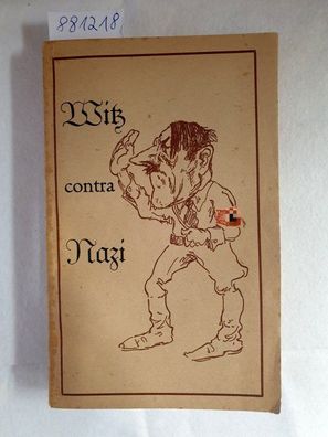 Witz contra Nazi : mit gemütvollen Zeichnungen von Willy Thomsen :