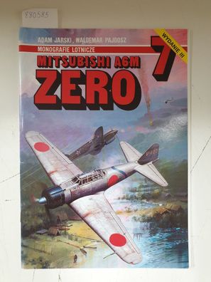 Monografie Lotnicze 7 - Mitsubishi A6M Zero :