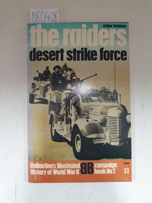 The Raiders : Desert Strike Force : Ballantine's Illustrated History of World War II