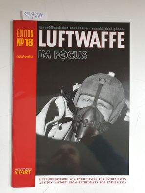 Luftwaffe im Focus Edition 18: unveröffentlichte Aufnahmen