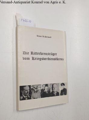 Patzwall, Klaus D.: Die Ritterkreuzträger vom Kriegsverdienstkreuz : Limitiert No. 16